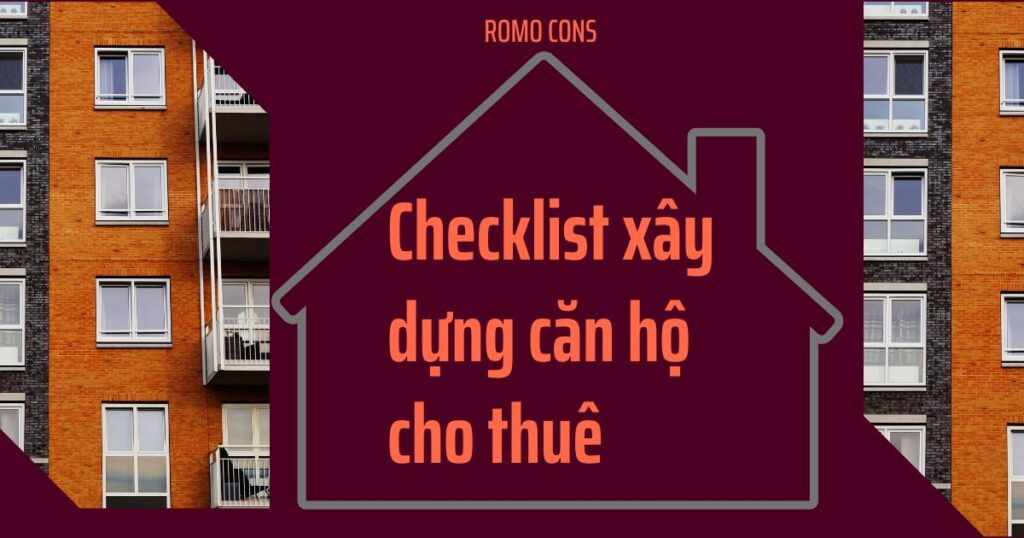 Checklist xây dựng căn hộ cho thuê