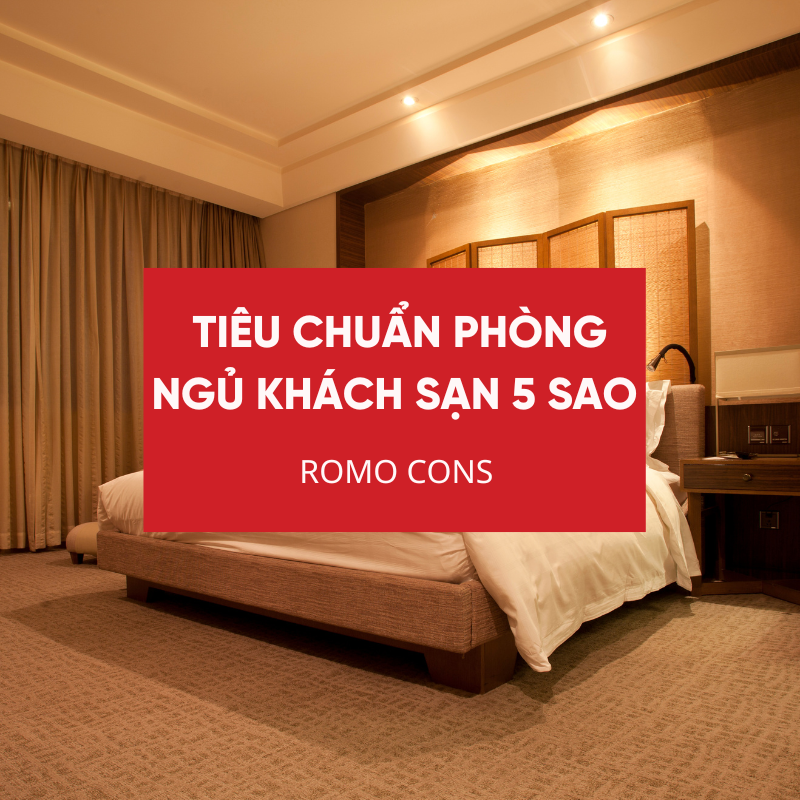 Tiêu chuẩn phong ngủ khách sạn 5 sao